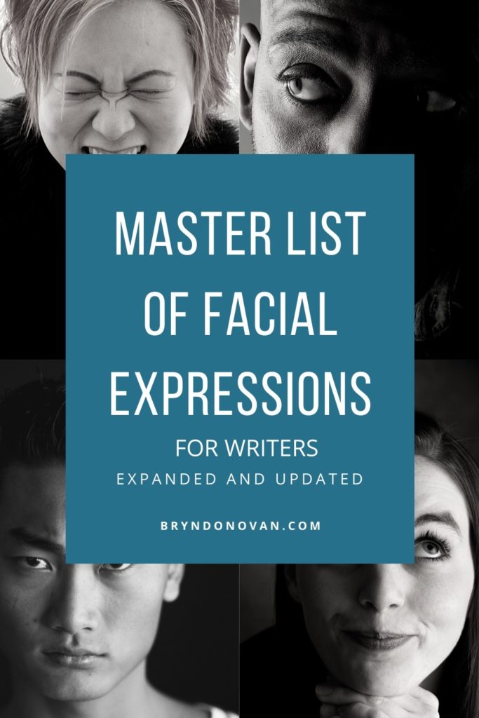 WORDS TO DESCRIBE FACIAL EXPRESSIONS: A Master List for Writers! #Master Lists for Writers free pdf #Master Lists for Writers free ebook #facial expressions list #facial expression descriptions #list of facial expressions for writers #master lists for writers #ways to describe facial expressions #words for facial expressions 