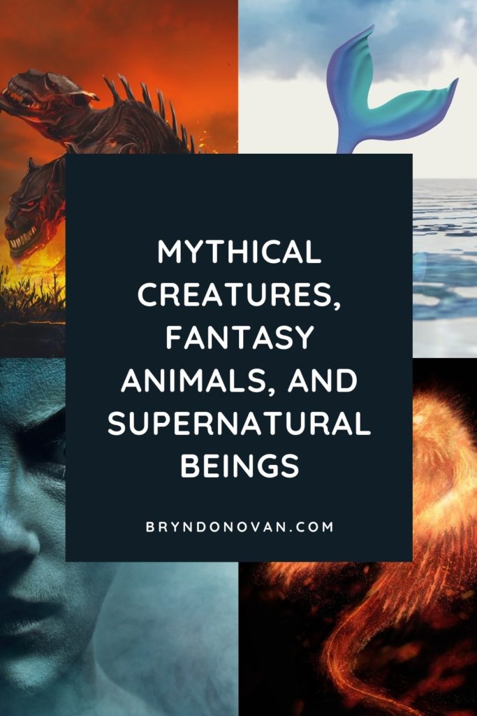 Text: Mythical Creatures, Fantasy Animals, and Supernatural Beings. Images of a Cerebrus, a mermaid tail, a phoenix, and a supernatural creature