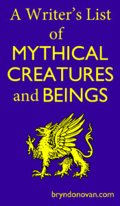 A Writer's List of Mythical Creatures and Beings #writers #fantasy #writing