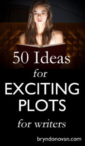 50 High-Stakes Plot Ideas that you can make your own... for your thriller, mystery, scifi, fantasy, or YA novel! #writingtips #NaNoWriMo #how to write a novel