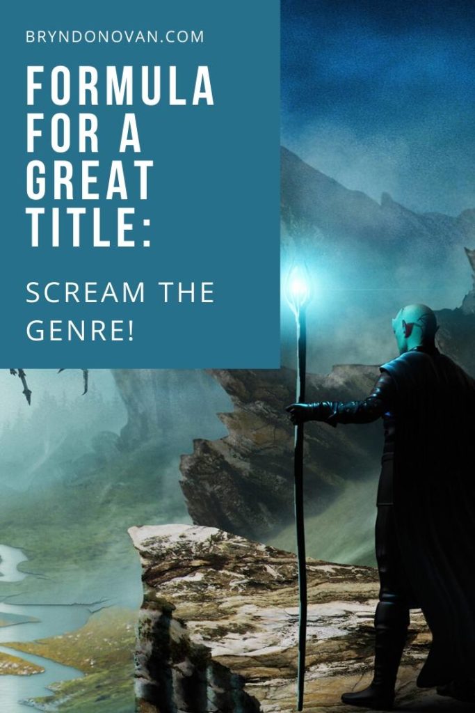 Formulas for Great Titles, #1: Scream the Genre! #good title of the book #coming up with a title