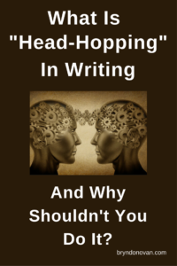 Read and pin to avoid this rookie mistake. || What Is "Head-Hopping" In Writing, and Why Shouldn't You Do It? #what does head-hopping mean #writing advice