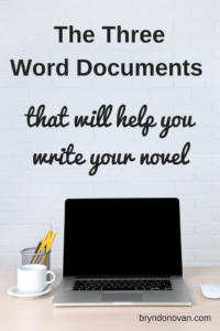 The Three Word Documents That Will Help You Write Your Novel #writing advice #how to write a novel faster