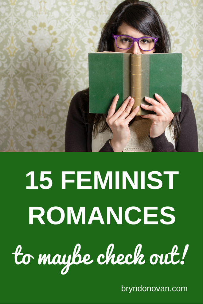 15 Feminist Romance Novels to Maybe Check Out