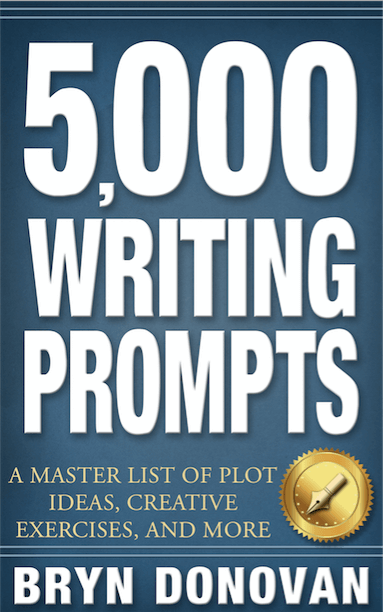 5,000 Writing Prompts Bryn Donovan #master plots #ideas for novels