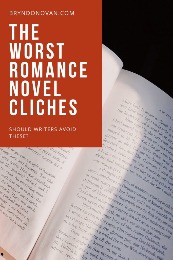 Romance Tropes to Avoid: The Worst Romance Cliches, In My Opinion Only #contemporary romance tropes #overused romantic cliches #romance tropes to avoid #romance writing tropes #worst cliche romance plots #worst romantic cliches