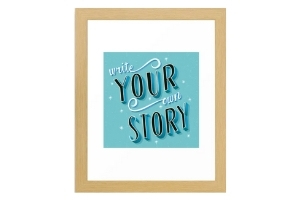 framed print with the phrase Write Your Own Story in nice typography