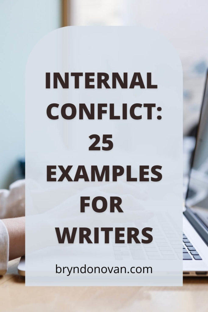 Internal Conflict: 25 Examples for Writers, bryndonovan.com | hands on a keyboard writing a story