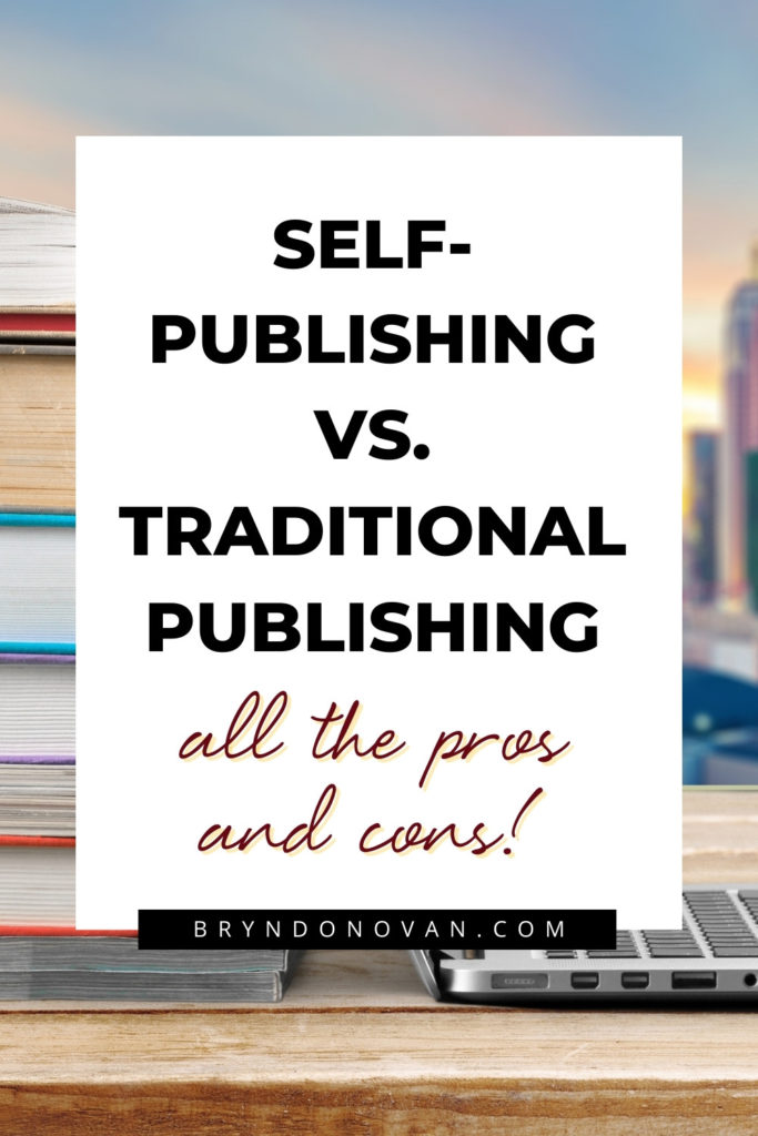 SELF-PUBLISHING VS. TRADITIONAL PUBLISHING all the pros and cons!