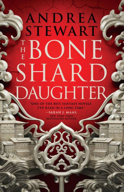 Bone Shard Daughter by Andrea Stewart - it looks like a city carved from bone