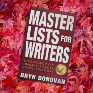 Master Lists for Writers by BRYN DONOVAN