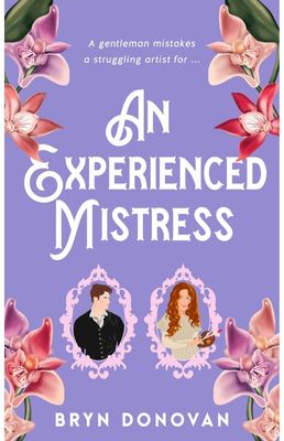 An Experienced Mistress by Bryn Donovan, a laugh out loud spicy romcom