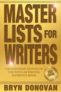 Master Lists for Writers Gold Edition by Bryn Donovan