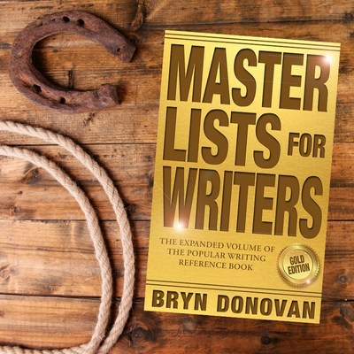 a western background with a horseshoe and a rope, and Master Lists for Writers Gold Edition, one of the best books for writers, by Bryn Donovan