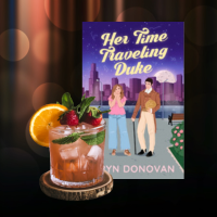 cocktail and paperback romance book her time traveling duke bryn donovan