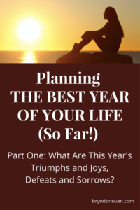 Make up your mind that next year will be THE BEST YEAR OF YOUR LIFE (so far!) Then plan it out with this 5-part series. #inspiration #inspirational #New Year #New Year's resolutions #motivational